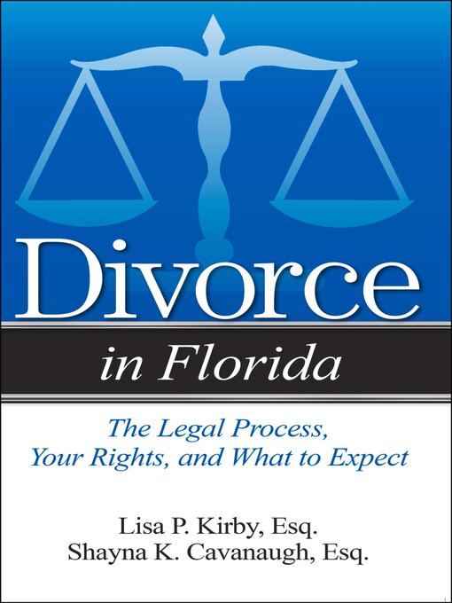 Title details for Divorce in Florida by Shayna K Cavanaugh - Available